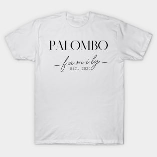 Palombo Family EST. 2020, Surname, Palombo T-Shirt